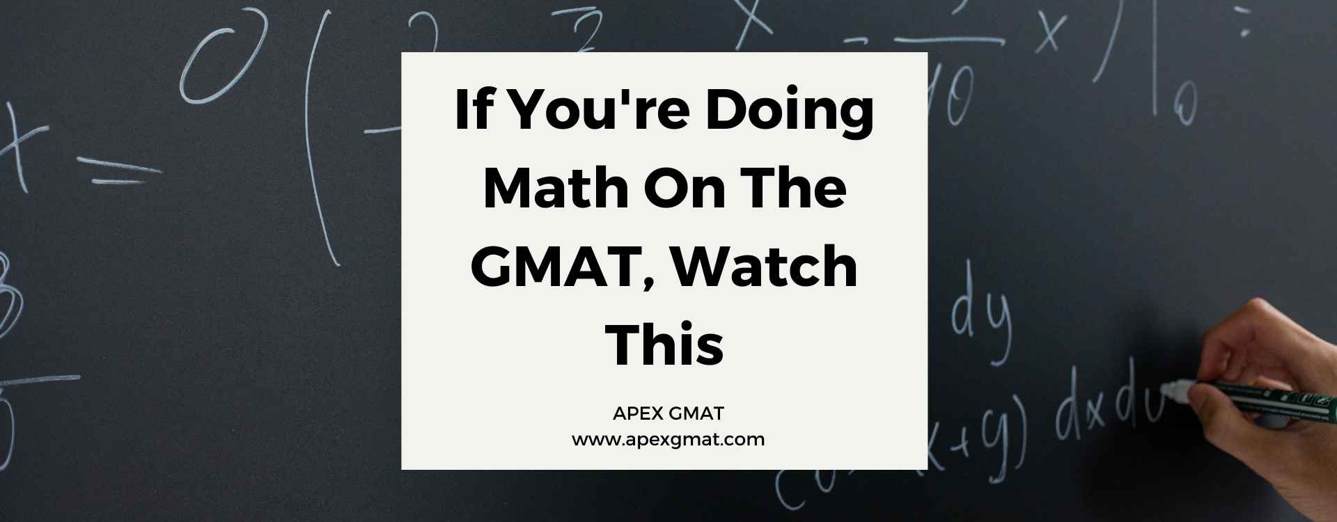 If You’re Doing Math On The GMAT, Watch This!