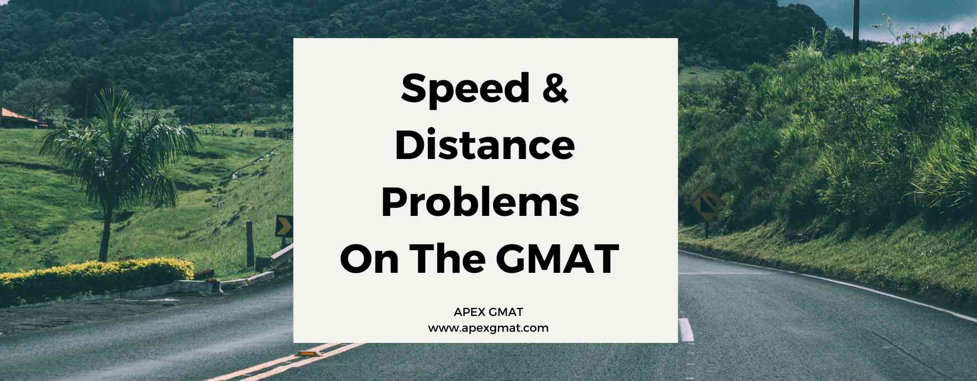 Speed And Distance Problems On The GMAT