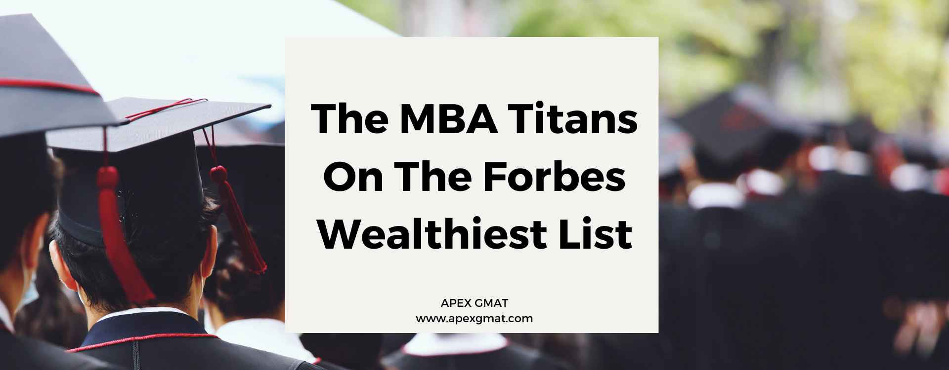 The MBA Titans on The Forbes Wealthiest List