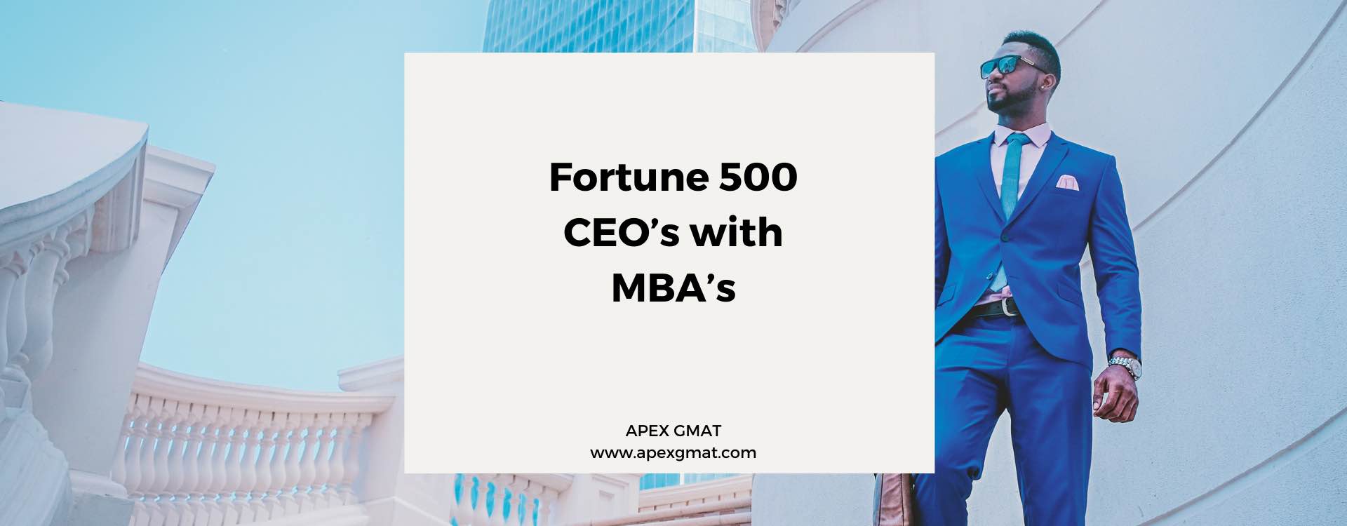 Fortune 500 CEO’s with MBA’s
