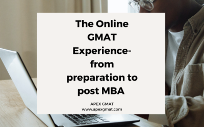The Online GMAT Experience-from preparation to post MBA 