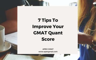 7 Tips To Improve Your GMAT Quant Score