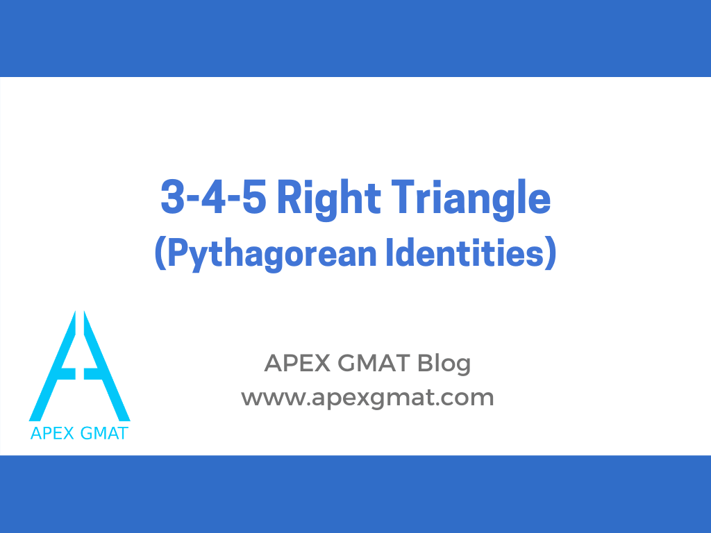 The 3-4-5 Right Triangle – GMAT Geometry Guide