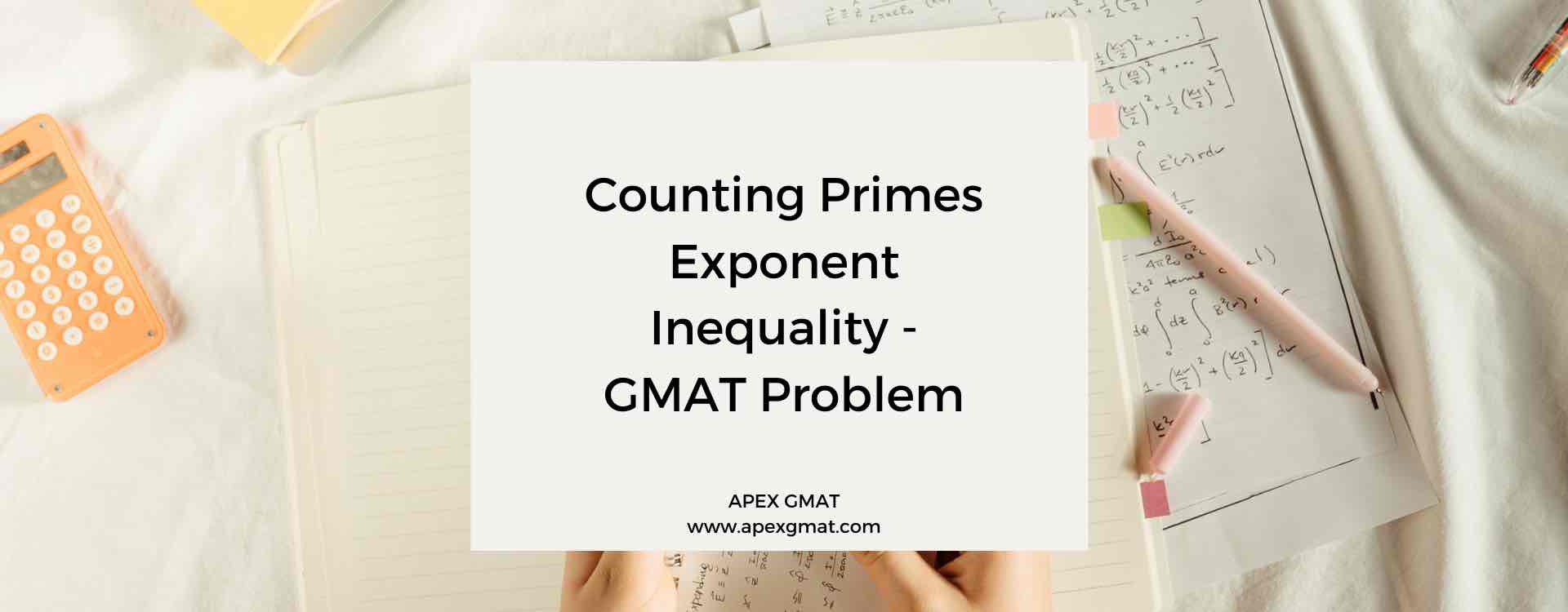 Counting Primes Exponent Inequality – GMAT Problem