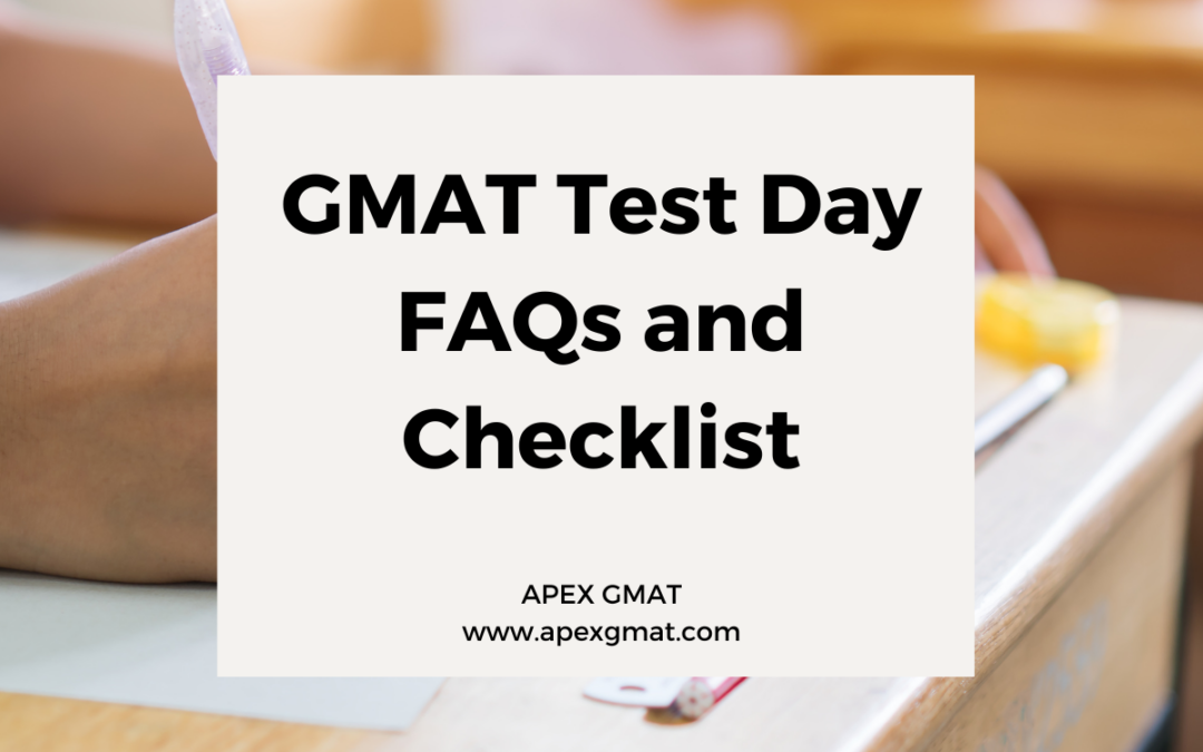 GMAT Test Day FAQs and Checklist