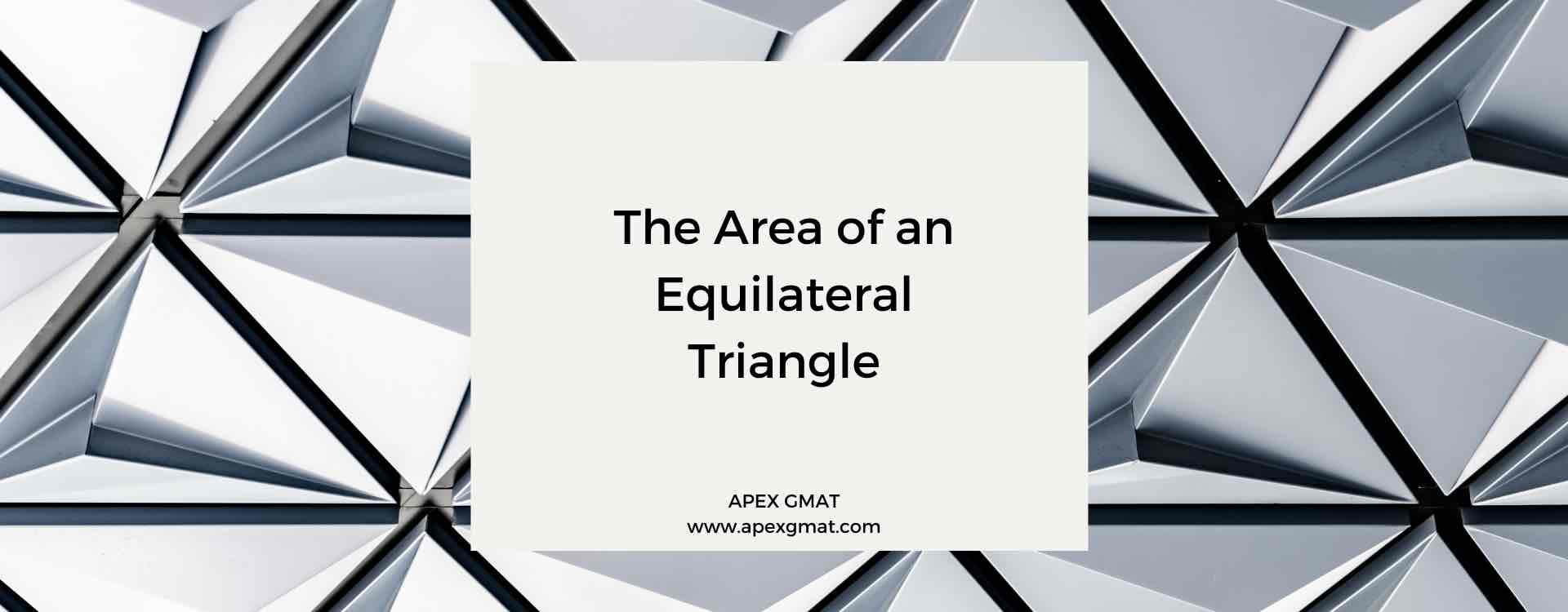 The Area of an Equilateral Triangle