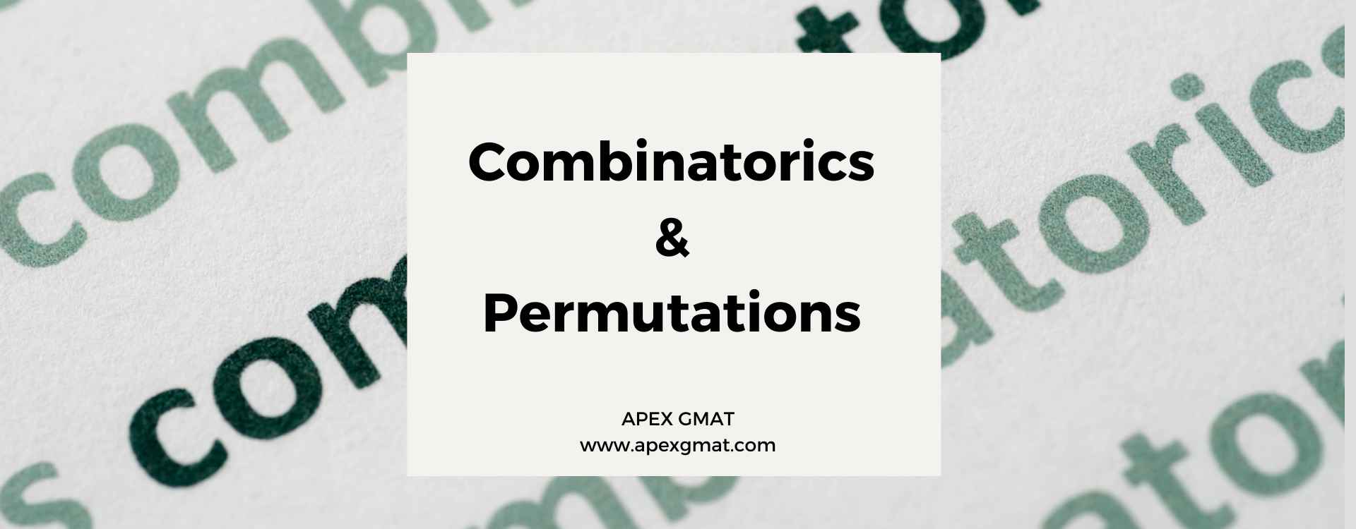 Introduction to Combinatorics & Permutations