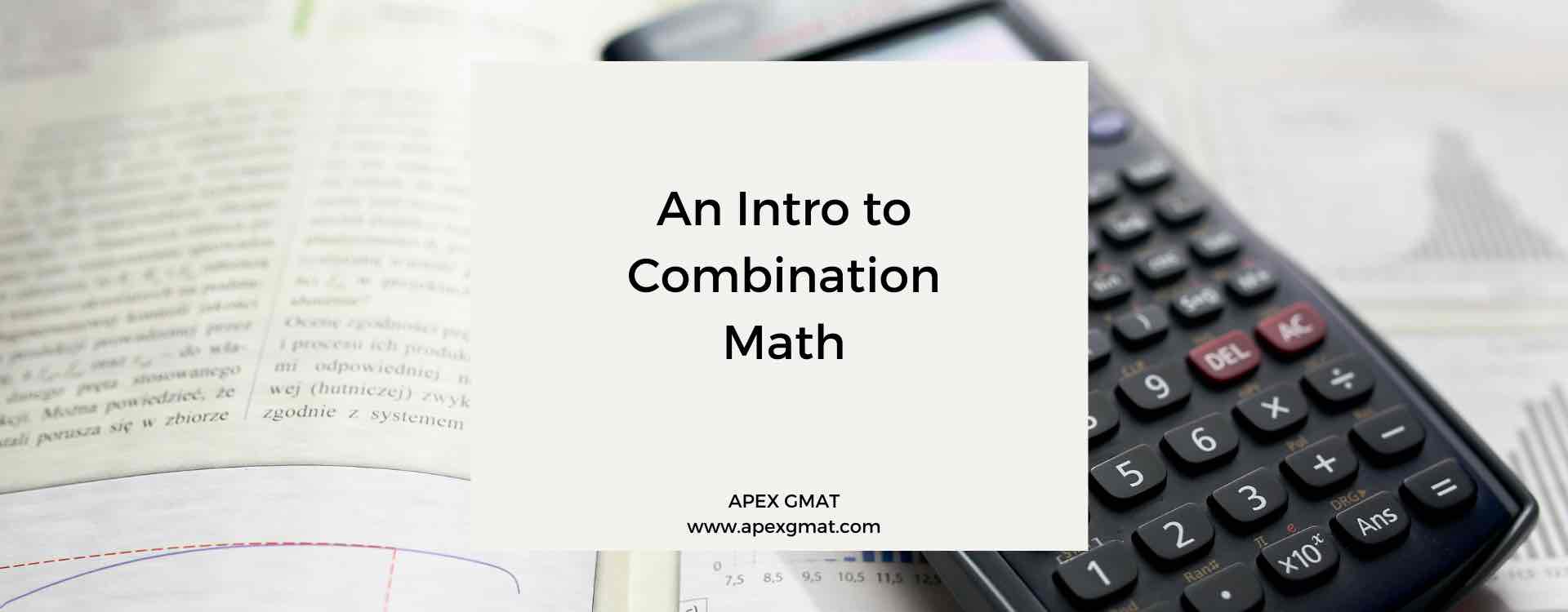 An Intro to Combination Math