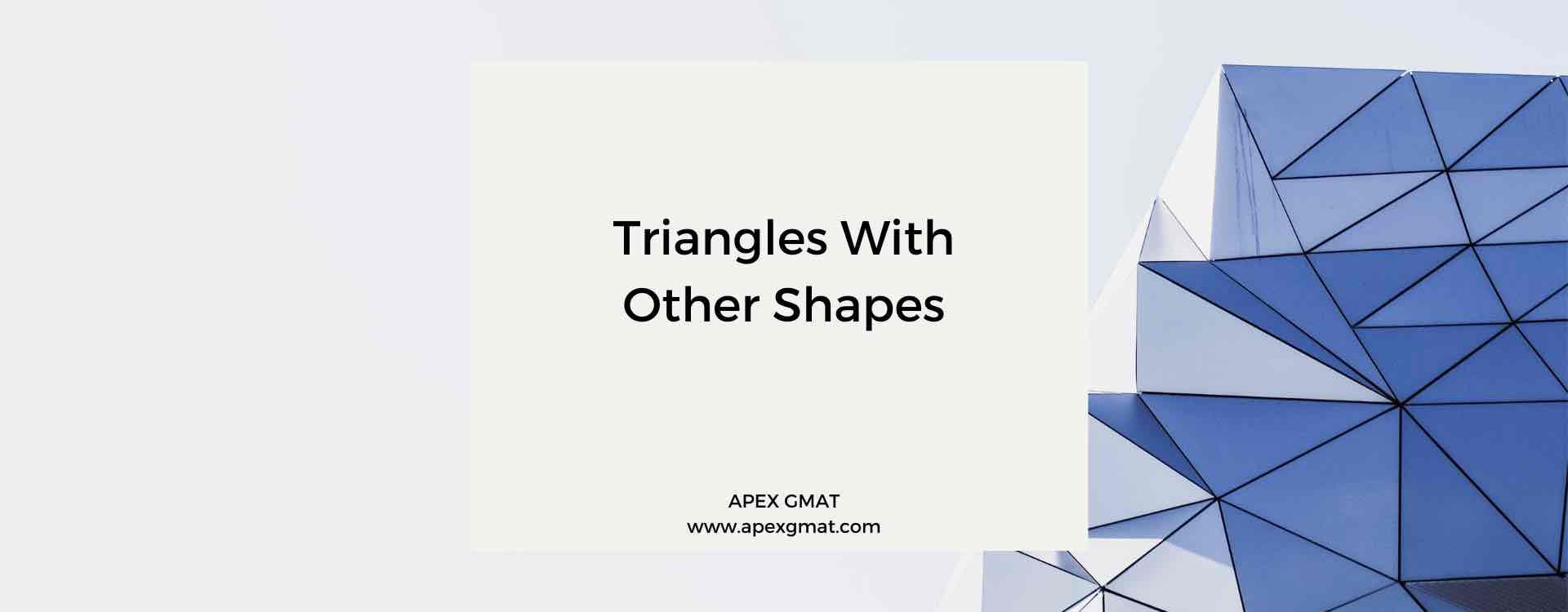Triangles With Other Shapes
