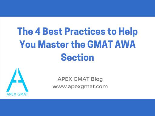 4 Best Practices to Master the GMAT AWA Section