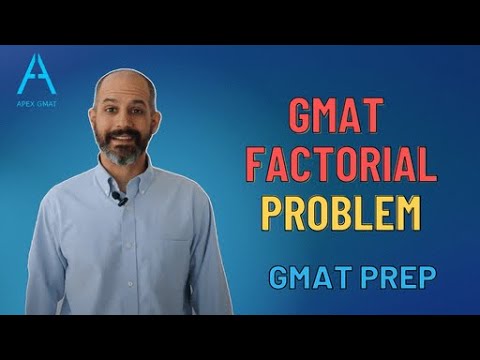 GMAT Factorial Problem: Estimation & Scenario Solution