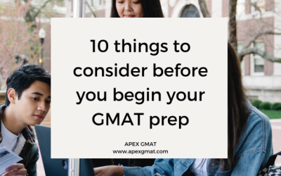 10 Things To Consider Before You Begin Your GMAT Prep