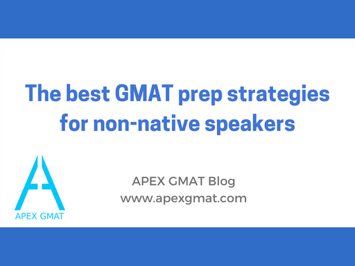 The best GMAT non-native speaker prep strategies