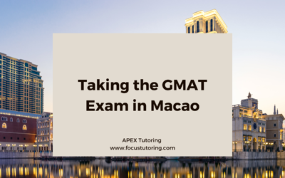 Taking the GMAT Exam in Macao