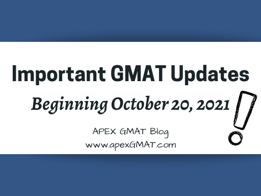 Important GMAT Online Updates – Beginning October 20, 2021!