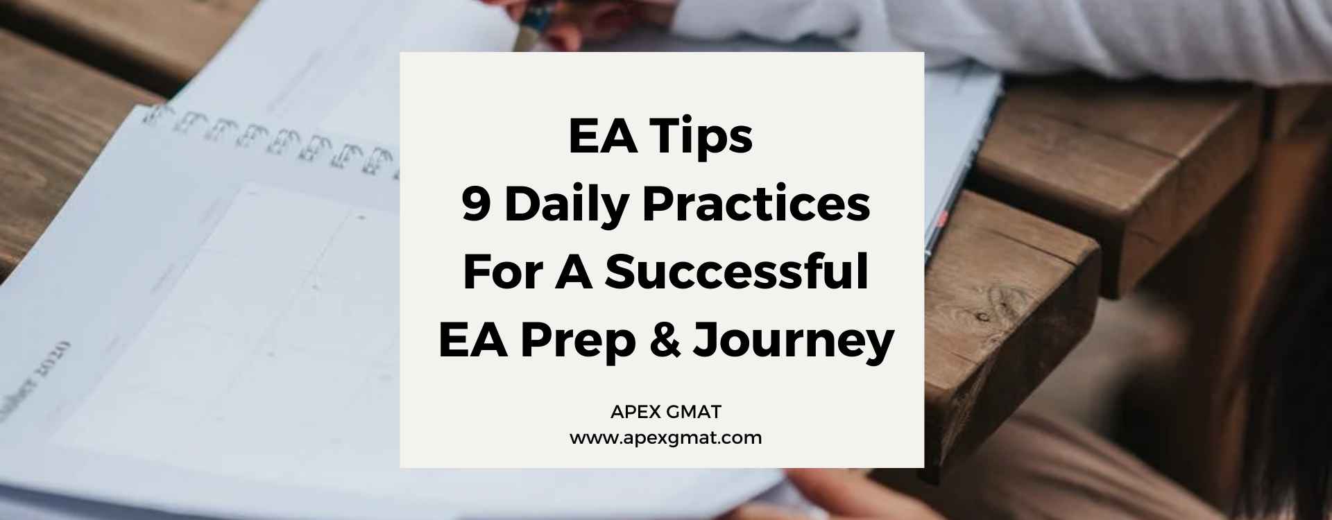 EA Tips – 9 Daily Practices for EA Prep Success