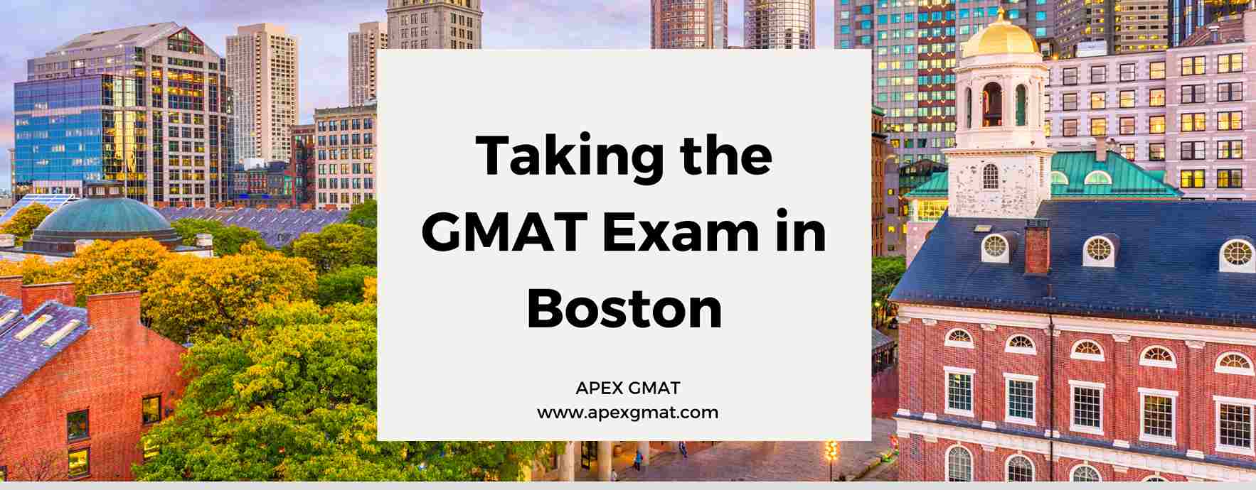 Taking the GMAT Exam in Boston