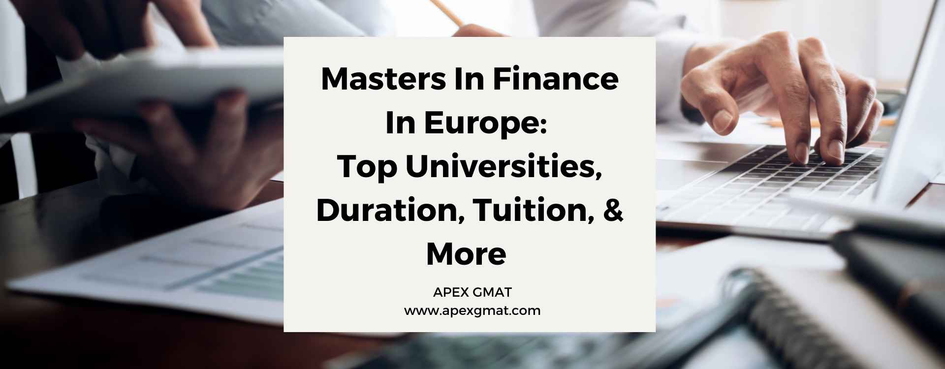 Masters In Finance In Europe: Top Universities, Duration, & More