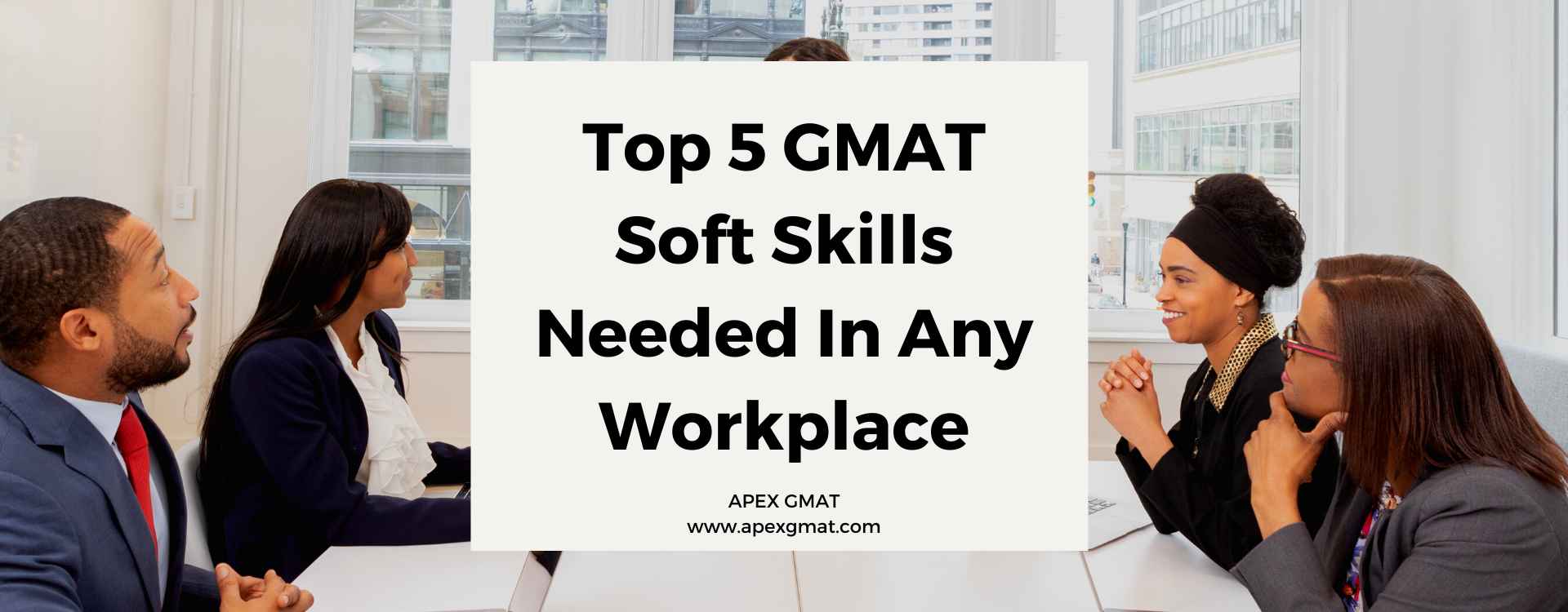 GMAT Meets Soft Skills