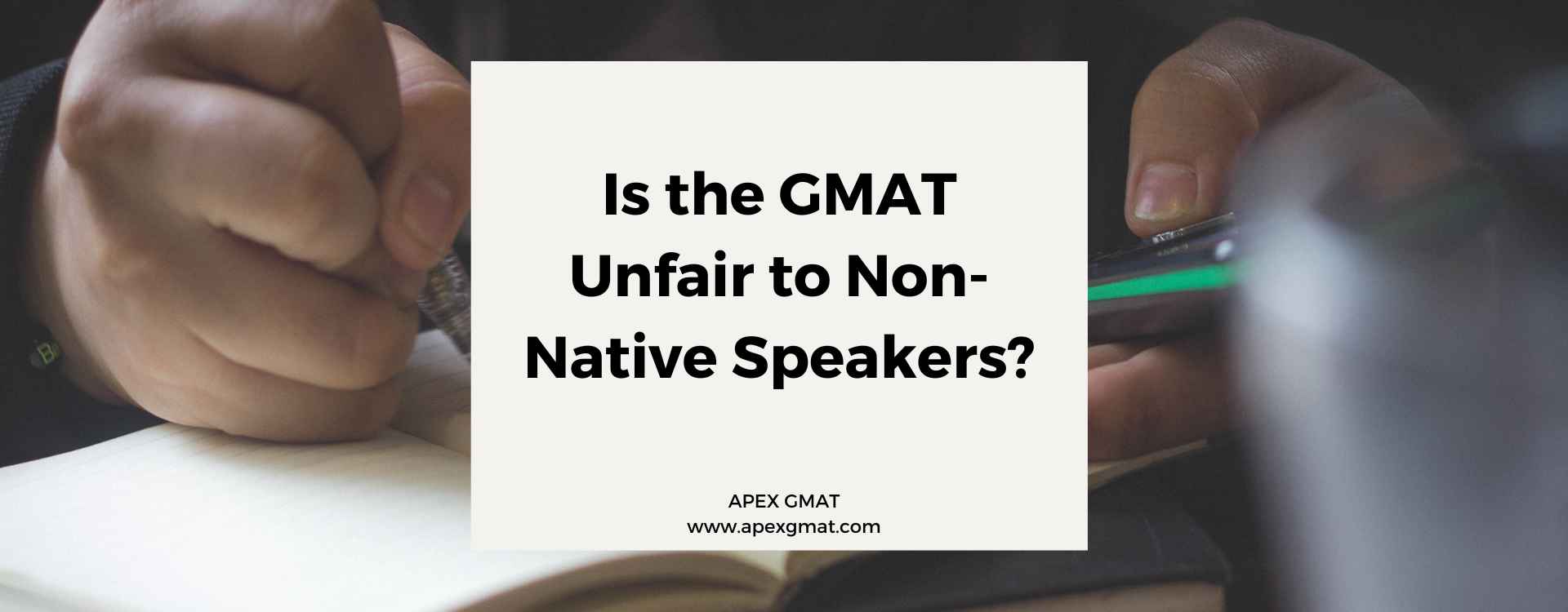 Is the GMAT Unfair to Non-Native Speakers?