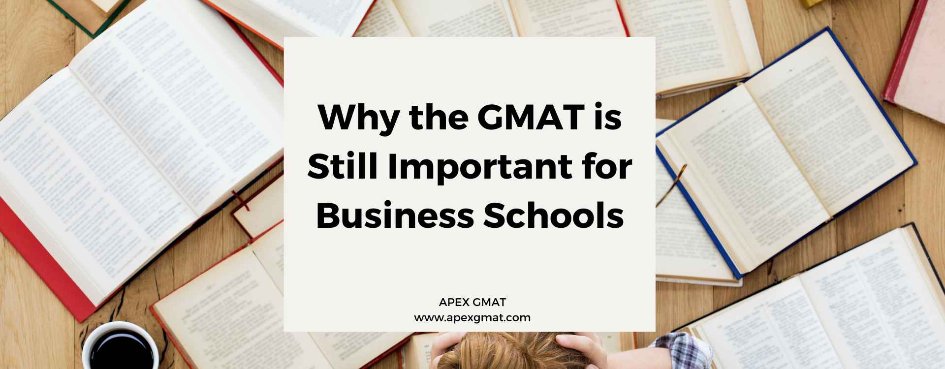 Why the GMAT Focus is Still Important for Business Schools