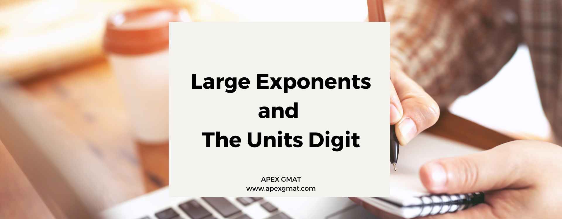 Large Exponents and The Units Digit
