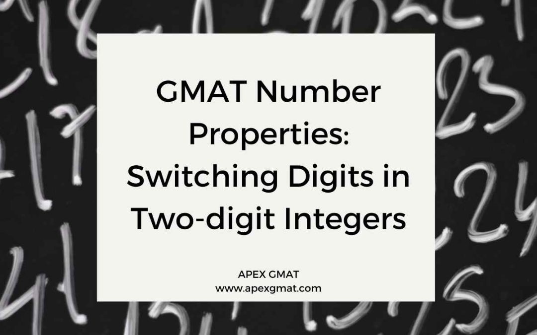 GMAT Number Properties: Switching Digits in Two-digit Integers