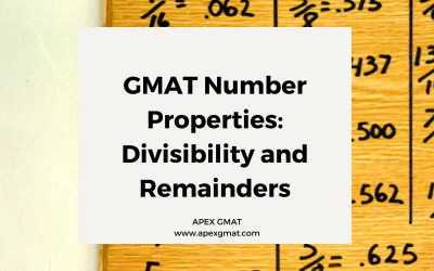 GMAT Number Properties: Divisibility and Remainders