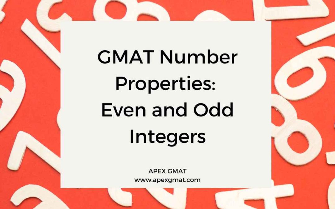 GMAT Number Properties: Even and Odd Integers