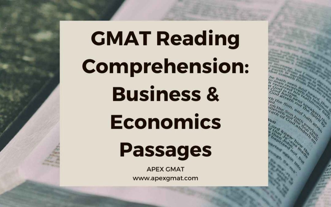 GMAT Reading Comprehension: Business/Economics Passages
