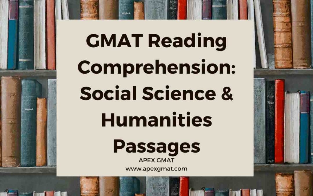 GMAT Reading Comprehension: Social Science/Humanities Passages