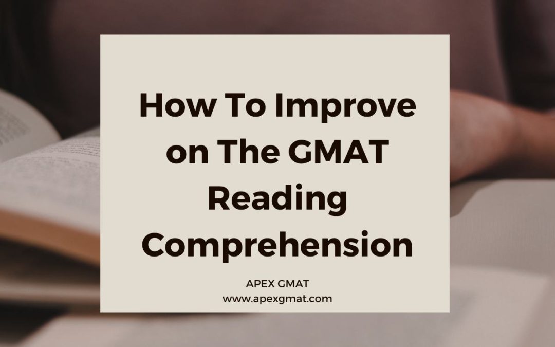 Improve on The GMAT Reading Comprehension