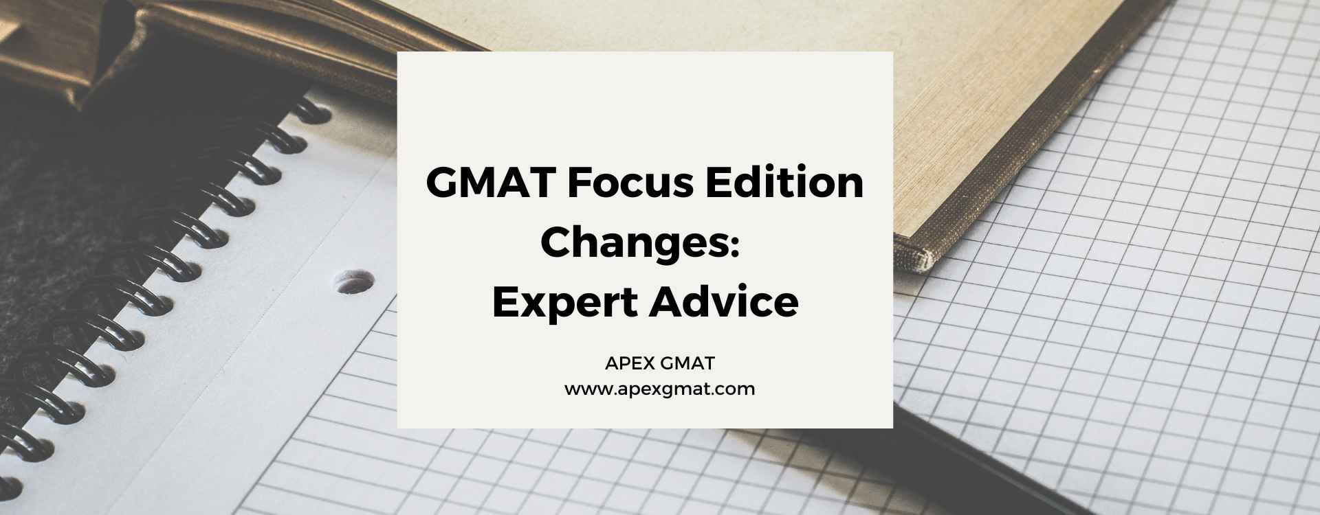 gmat-focus-edition-changes-expert-advice-apexgmat