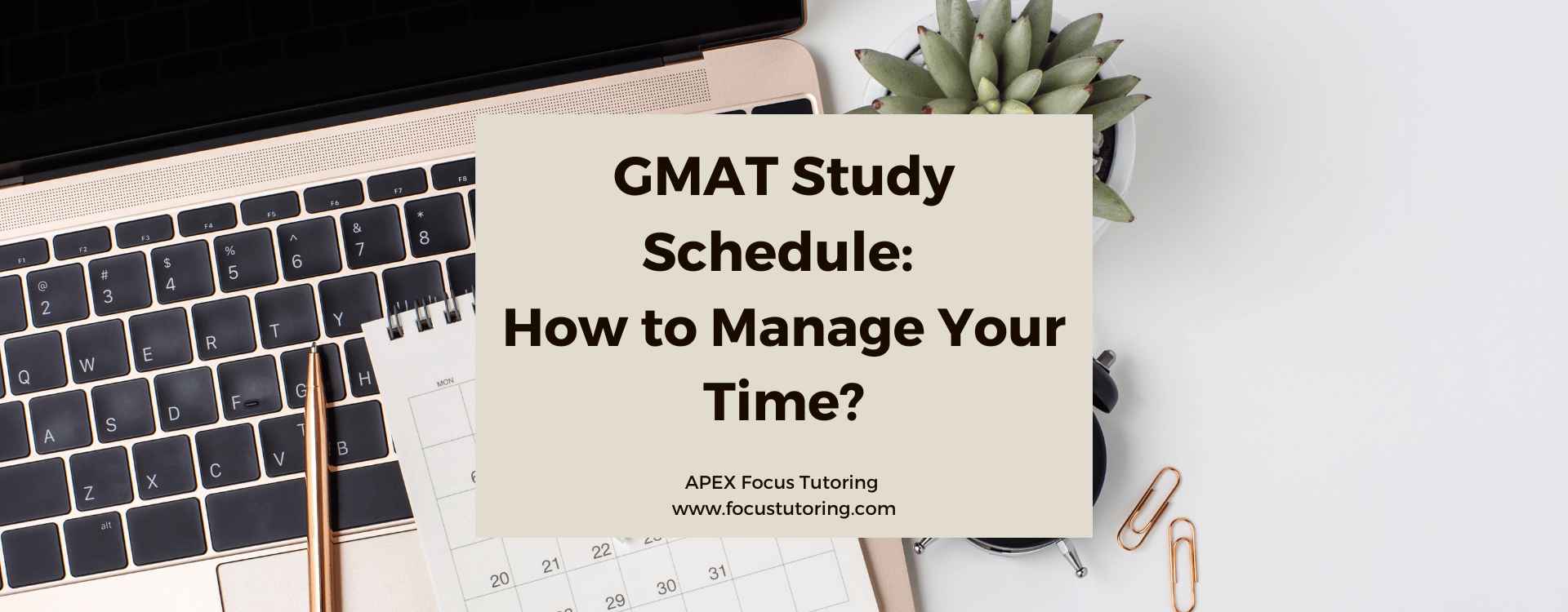 GMAT Study Schedule: How to Manage Your Time? - ApexGMAT