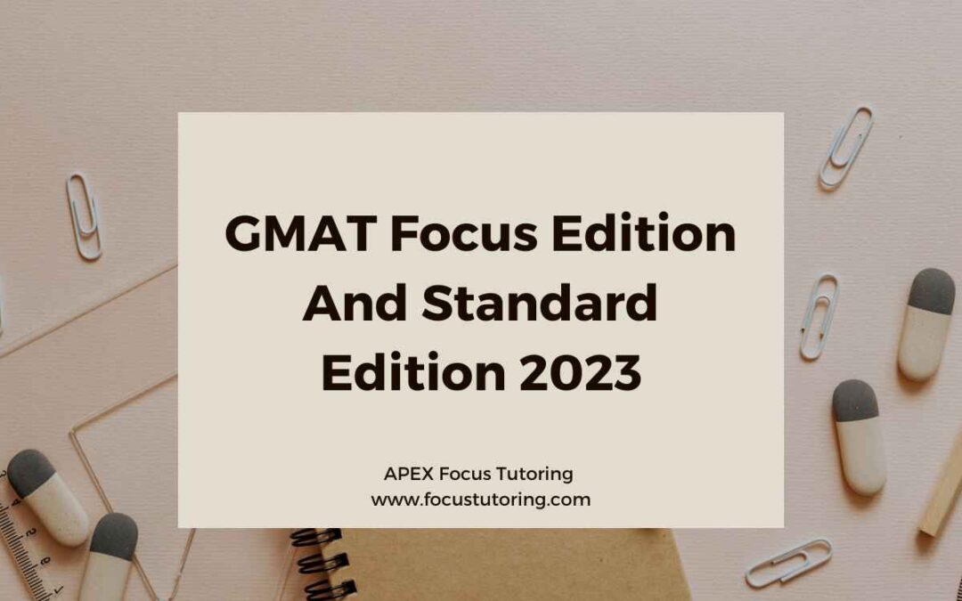 GMAT Focus Edition and Current Edition 2023