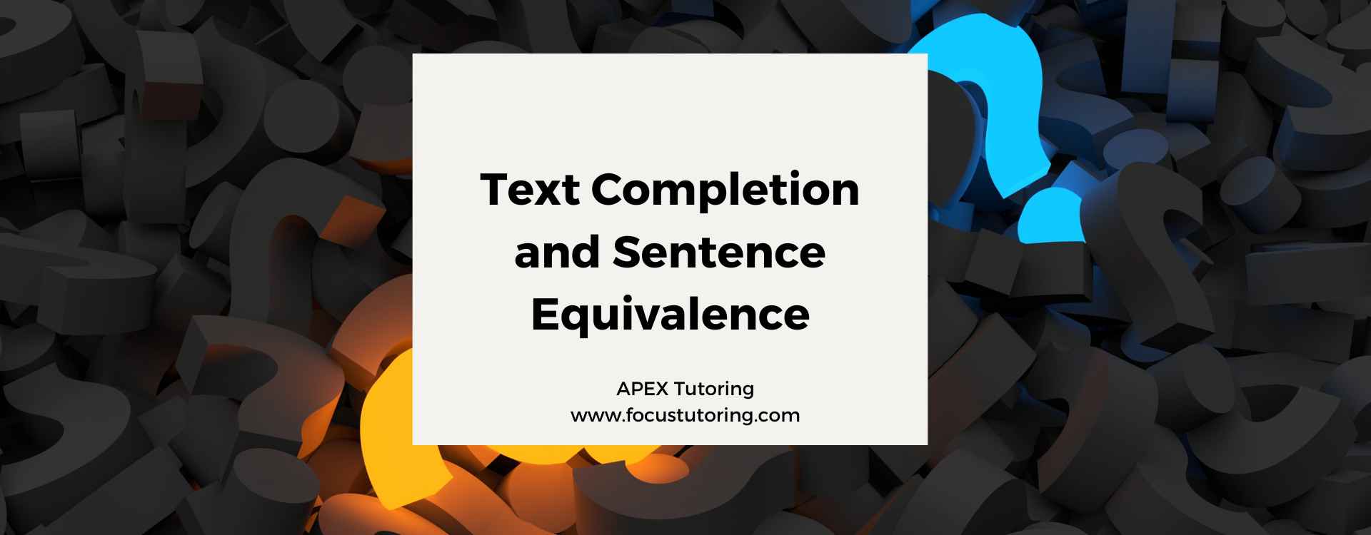 Text Completion And Sentence Equivalence On The GRE - ApexGMAT