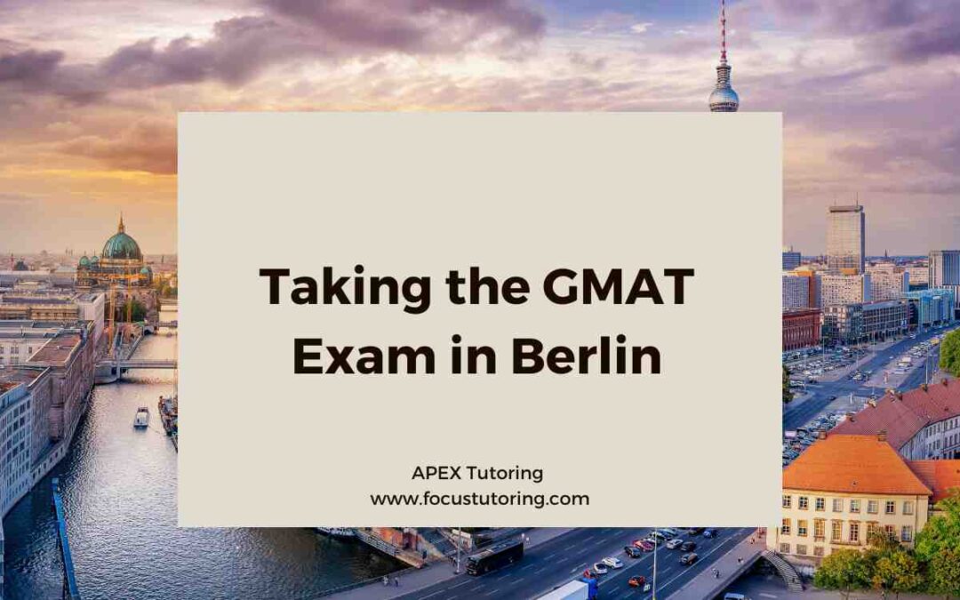 Taking the GMAT Exam in Berlin